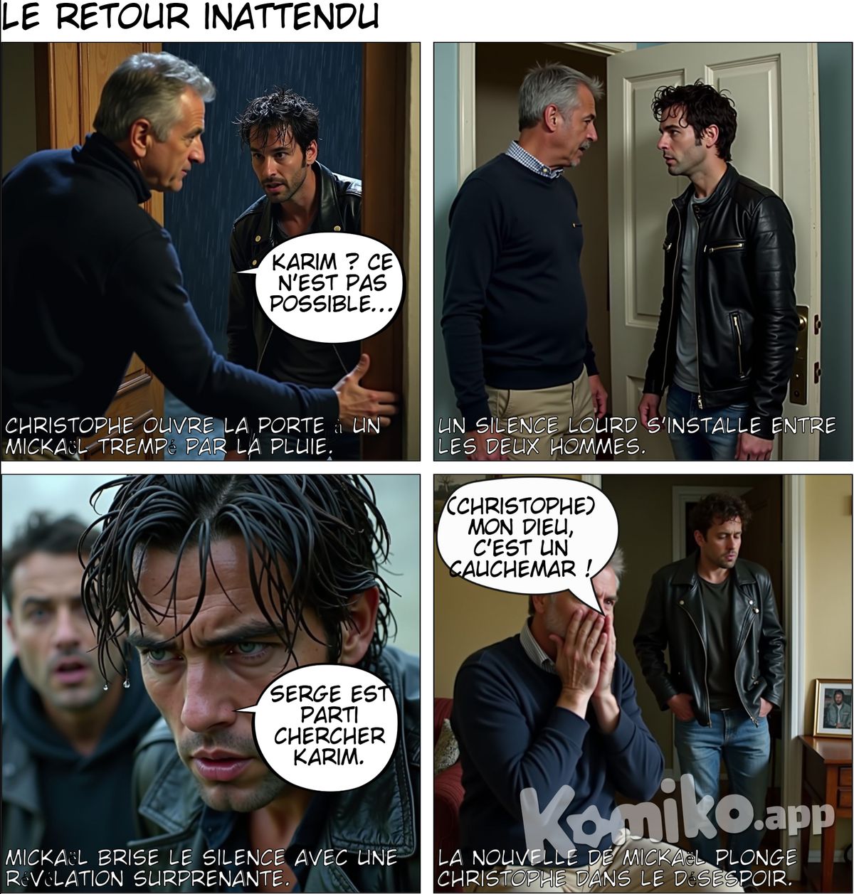 Page 3 : Le retour de Mickaël Case 1 : Christophe ouvre la porte à un Mickaël trempé par la pluie. Les deux se regardent intensément. Dialogue (Christophe) : 'Karim ? Ce nest pas possible...' Case 2 : Les deux personnages partagent un silence lourd. Mickaël finit par dire que Serge est parti à la recherche de Karim
